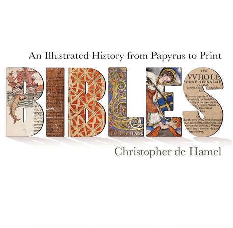 bibles an illustrated history from papyrus to print Kindle Editon